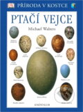 Kniha: Ptačí vejce (Michael Walters). Knižní klub, 2007