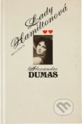 Kniha: Lady Hamiltonová : historický a životopisný román (Alexandre Dumas). Melantrich, 1989
