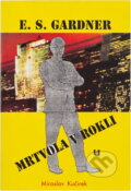 Kniha: Mrtvola v rokli (Erle Stanley Gardner). , 1992