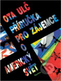 Kniha: Příručka pro zájemce o americký svět (Ota Ulč). Rozmluvy, 1992