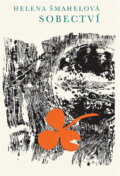 Kniha: Sobectví (Helena Šmahelová). Svoboda, 1969