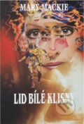 Kniha: Lid bílé klisny (Mary Mackie). , 1992