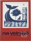 Kniha: Na velrybě (Petr Chudožilov). Cesta, 1990