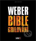 Kniha: Velká kniha grilování s Weberem (Jamie Purviance). , 2012