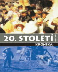 Kniha: 20. století : kronika 1900-1999 (Fortuna Print). Fortuna Print, 2002