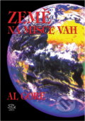 Kniha: Země na misce vah : ekologie a lidský duch (Al Gore). , 1994