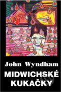 Kniha: Midwichské kukačky (John Wyndham). , 1994