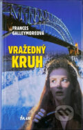 Kniha: Vražedný kruh (Frances Galleymore). Ikar, 2000