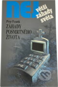 Kniha: Záhady posmrtného života (Petr Frank). , 1998