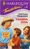 Kniha: Tajemná žena (Vicki Lewis Thompson). Harlequin, 1996