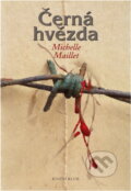 Kniha: Černá hvězda (Michele Maillet). Knižní klub, 2007