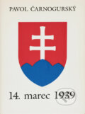 Kniha: 14. marec 1939 (Pavol Čarnogurský). , 1992