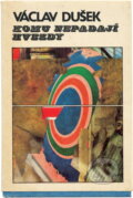 Kniha: Komu nepadají hvězdy (Václav Dušek). , 1990