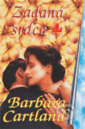 Kniha: Zadaná srdce (Barbara Cartland). Baronet, 1999