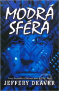 Kniha: Modrá sféra (Jeffery Deaver). Domino, 2005