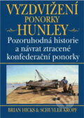 Kniha: Vyzdvižení ponorky Hunley : pozoruhodná historie a návrat ztracené konfederační ponorky (Brian Hicks a Schuyler Kropf). , 2003