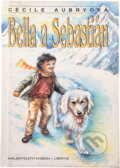 Kniha: Bella a Sebastián (Cécile Aubry). , 1993