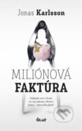 Miliónová faktúra - Jonas Karlsson, 2015