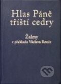 Hlas Páně tříští cedry - Václav Renč, Karmelitánské nakladatelství, 2010