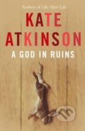 A God in Ruins - Kate Atkinson, Doubleday, 2015