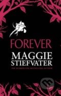 Forever - Maggie Stiefvater, Scholastic, 2015