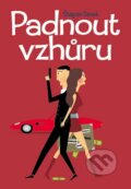 Kniha: Padnout vzhůru (Štěpán Šimek). Jonathan Livingston, 2015