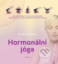 Hormonální jóga - Monika Schostak, Fontána, 2015