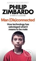 Man Disconnected - Philip Zimbardo, Nikita D. Coulombe, 2015