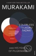 Colorless Tsukuru Tazaki and His Years of Pilgrimage - Haruki Murakami, Vintage, 2015