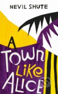 Kniha: A Town Like Alice (Nevil Shute Norway). Vintage, 2015