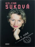 Kniha: Helena Suková o sobě : (-o posedlosti a vztazích) (Helena Suková a Pavel Čírtek). Camis, 1999