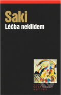 Kniha: Léčba neklidem (Saki). , 2001