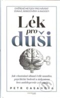 Kniha: Lék pro duši (Petr Casanova). First Class Publishing, 2023