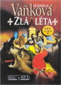 Kniha: Zlá léta : Lev a růže II (Ludmila Vaňková). , 1994