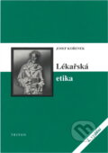 Kniha: Lékařská etika (Josef Kořenek). , 2004