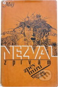 Kniha: Zpívám zpěv míru (Vítězslav Nezval). , 1980