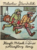 Kniha: Kopyto, Mňouk a únos policajtovy ženy (Miloslav Švandrlík). Madagaskar, 1999
