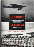 Kniha: Historie československého vojenského letectva 1914-1945 (Václav Borovan). , 1998
