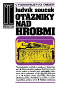 Kniha: Otázniky nad hrobmi (Ludvík Souček). , 1986