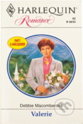 Kniha: Valerie (Debbie Macomber). Harlequin, 1993