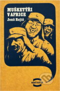 Kniha: Mušketýři v Africe (Jenő Rejtő). , 1971