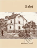 Kniha: Babú (Vilém Hubka). , 2008