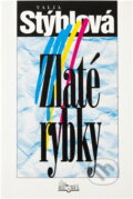 Kniha: Zlaté rybky (Valja Stýblová). , 1996