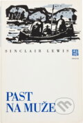 Kniha: Past na muže (Sinclair Lewis). Práce, 1976