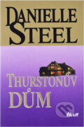 Kniha: Thurstonův dům (Danielle Steel). Ikar, 1999