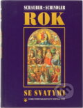 Kniha: Rok se svatými (Vera Schauber a Hanns Michael Schindler). Karmelitánské nakladatelství, 1994