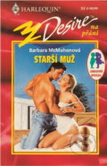 Kniha: Starší muž (Barbara McMahon). Harlequin, 1999