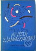 Kniha: Nevěsta z Lammermooru (Walter Scott). Odeon, 1985