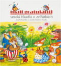 Kniha: Malí gratulanti : veselá říkadla o zvířátkách Josefa Kožíška a Josefa Václava Sládka (Josef Kožíšek a Josef Václav Sládek). Axióma, 2009
