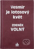 Kniha: Vesmír je lotosový květ (Zdeněk Volný). Baronet, 1996